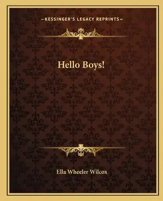 Hello Boys!