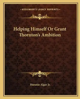 Helping Himself Or Grant Thornton's Ambition