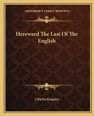 Hereward the Last of the English