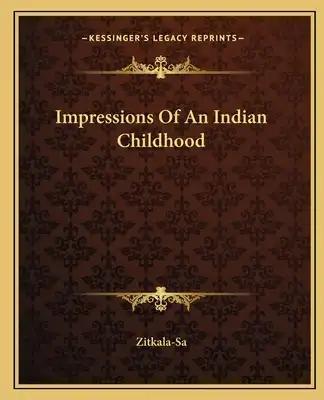 Impressions Of An Indian Childhood