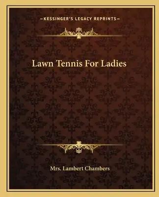 Lawn Tennis for Ladies