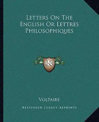 Letters on the English or Lettres Philosophiques
