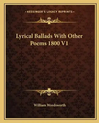 Lyrical Ballads With Other Poems 1800 V1