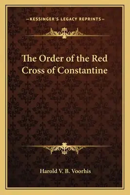 The Order of the Red Cross of Constantine