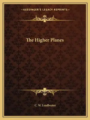 The Higher Planes