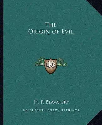 The Origin of Evil