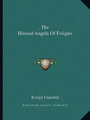 The Blessed Angela of Foligno