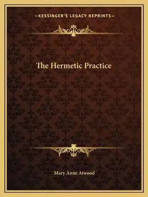 The Hermetic Practice