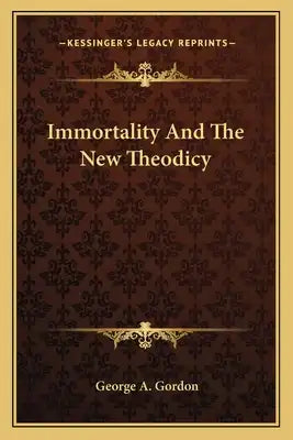 Immortality and the New Theodicy