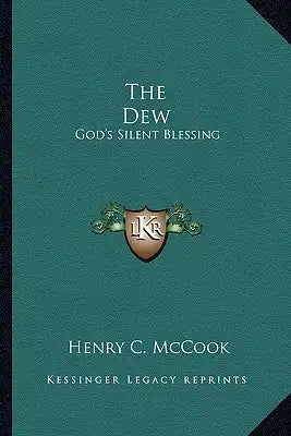 The Dew: God's Silent Blessing