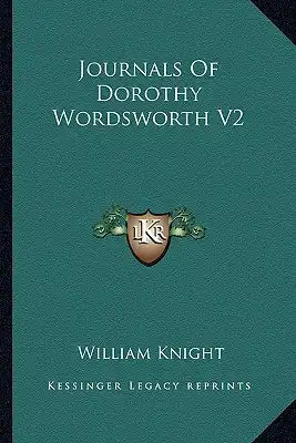 Journals Of Dorothy Wordsworth V2