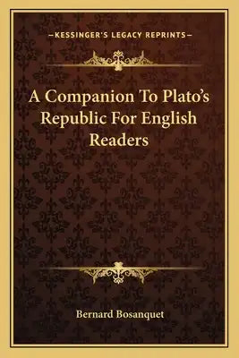 A Companion to Plato's Republic for English Readers
