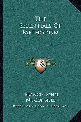 The Essentials of Methodism