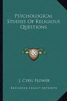 Psychological Studies of Religious Questions