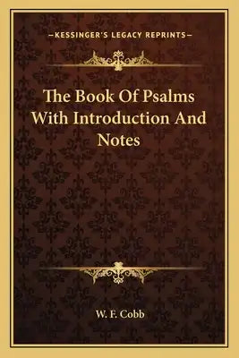 The Book of Psalms with Introduction and Notes