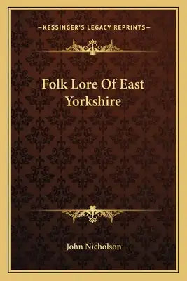 Folk Lore of East Yorkshire