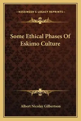 Some Ethical Phases of Eskimo Culture