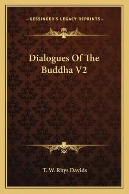 Dialogues of the Buddha V2