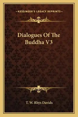 Dialogues of the Buddha V3