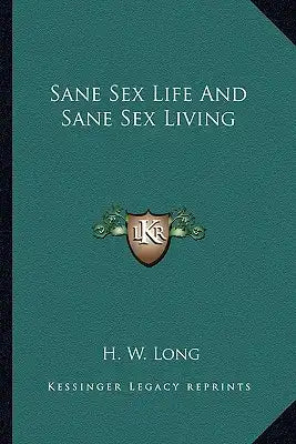 Sane Sex Life and Sane Sex Living