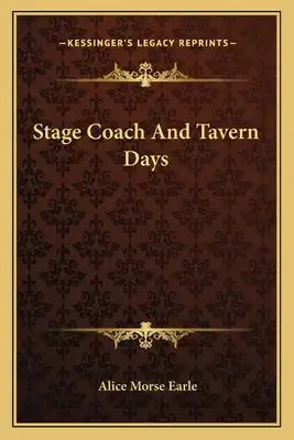 Stage Coach and Tavern Days