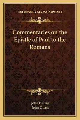 Commentaries on the Epistle of Paul to the Romans