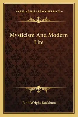 Mysticism and Modern Life