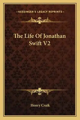 The Life of Jonathan Swift V2
