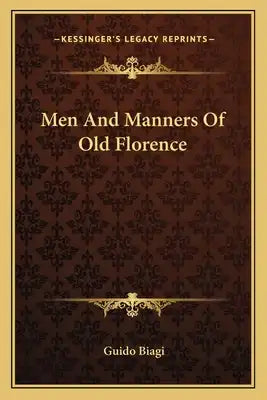 Men and Manners of Old Florence