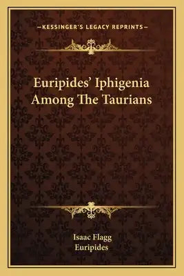Euripides' Iphigenia Among the Taurians