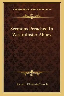 Sermons Preached in Westminster Abbey