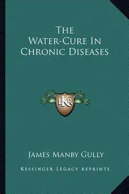 The Water-Cure in Chronic Diseases