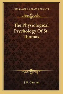 The Physiological Psychology Of St. Thomas