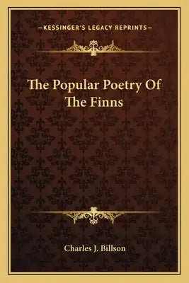 The Popular Poetry of the Finns