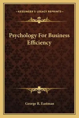 Psychology for Business Efficiency