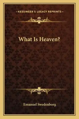 What Is Heaven?