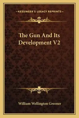 The Gun and Its Development V2