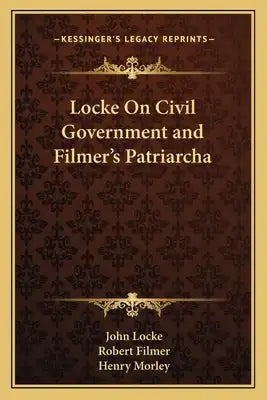 Locke on Civil Government and Filmer's Patriarcha
