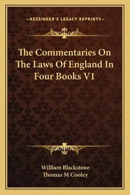 The Commentaries on the Laws of England in Four Books V1