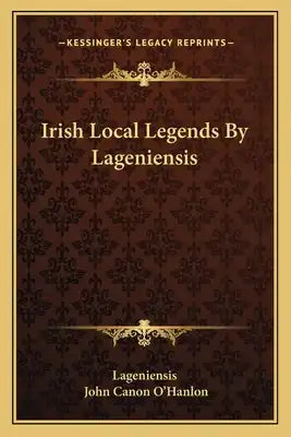 Irish Local Legends By Lageniensis