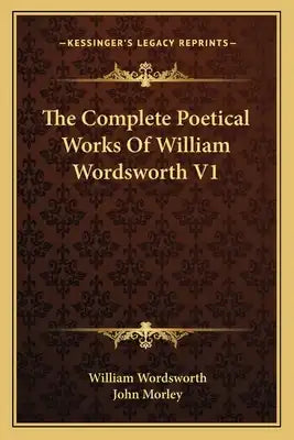 The Complete Poetical Works Of William Wordsworth V1