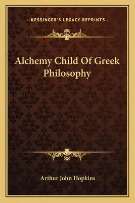 Alchemy Child of Greek Philosophy
