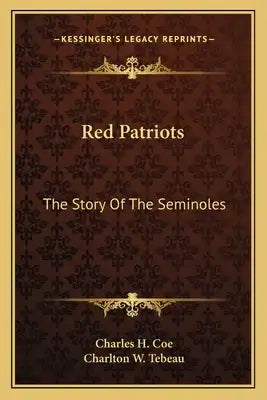 Red Patriots: The Story Of The Seminoles