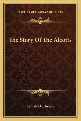 The Story Of The Alcotts