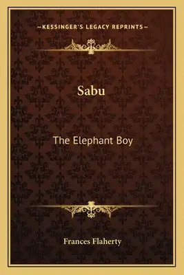 Sabu: The Elephant Boy