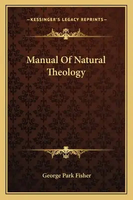 Manual of Natural Theology