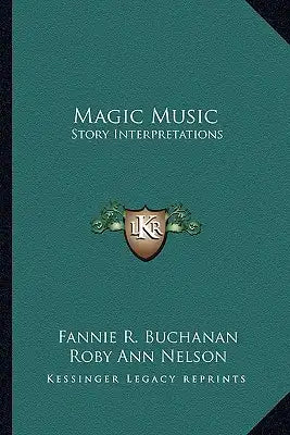 Magic Music: Story Interpretations