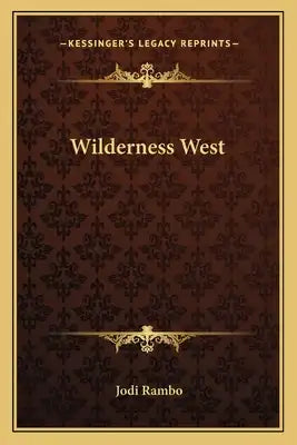 Wilderness West