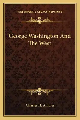 George Washington and the West