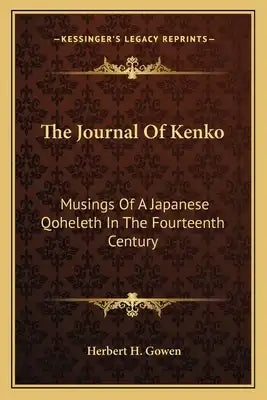 The Journal of Kenko: Musings of a Japanese Qoheleth in the Fourteenth Century